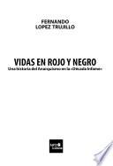 Vidas en rojo y negro