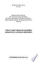 Vidas y recursos de mujeres durante el Antiguo Régimen