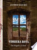 VIDRIERA ROTA 1 - Del Regallo al Ebro