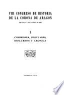 VIII Congreso de Historia de la Corona de Aragón: Comisiones, circulares, discursos y crónica