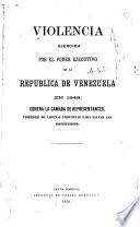 Violencia ejercida por el poder ejecutivo de la Republica de Venezuela en 1848