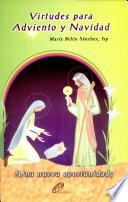 Virtudes para Adviento y Navidad : Una nueva oportunidad.