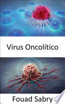 Virus Oncolítico