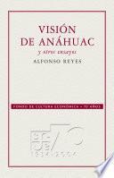 Visión de Anáhuac y otros ensayos