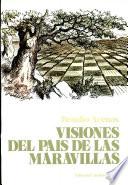 Visiones Del Pais de las Maravillas