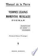 Visiones lejanas, momentos musicales