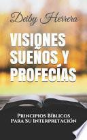Visiones Sueños y Profecías