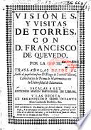 Visiones y visitas de Torres con D. Francisco de Quevedo por la Corte