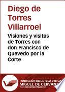 Visiones y visitas de Torres con Don Francisco de Quevedo por la Corte