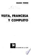Visita, francesa y completo