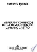 Vísperas y comienzos de la revolución de Cipriano Castro