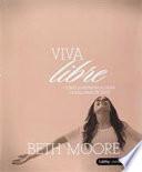 Viva Libre/ Live Free