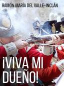 ¡Viva mi dueño!