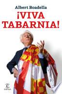 ¡Viva Tabarnia!