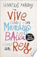 Vive como un mendigo, baila como un rey