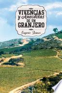 VIVENCIAS Y ANECDOTAS DE UN GRANJERO
