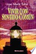 Vivir con sentido común
