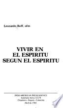 Vivir en el espíritu según el espíritu