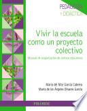 Vivir la escuela como un proyecto colectivo