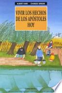 Vivir los Hechos de los Apóstoles hoy