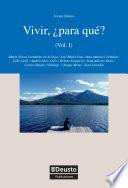 Vivir, ¿para qué? - Vol. I