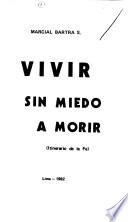 Vivir sin miedo a morir