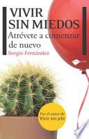 Vivir sin miedos