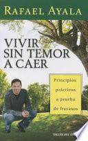 Vivir Sin Temor a Caer