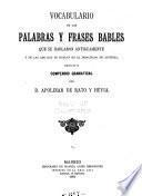 Vocabulario de las palabras y frases bables que se hablaron antiguamente y de las que hoy se hablan en el principado de Asturias