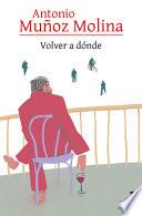 Volver a dónde / Where to Return