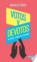 Votos y devotos: religión y poder en Colombia