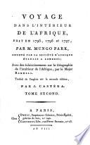 Voyage dans l'interieur de l'Afrique, fait en 1795, 1796 et 1797; avec des eclaircissemens sur la geographie de l'interieur de l'Afrique par (Jacques) Rennell