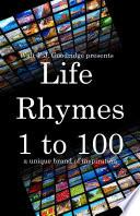 Walt's Life Rhymes 1-100