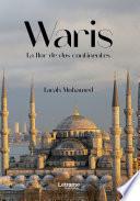 Waris. La flor de dos continentes