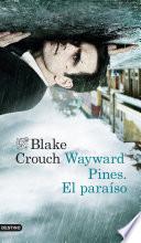 Wayward Pines. El paraíso