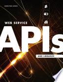 Web Service APIs and Libraries