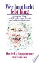 Wer lang lacht lebt lang