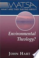 What are They Saying about Environmental Theology?