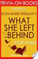 What She Left Behind by Ellen Marie Wiseman. Conversation Starters