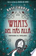 Whats del más allá (Fantasmas vs Populares 1)