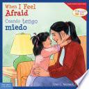 When I Feel Afraid / Cuando tengo miedo