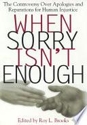 When Sorry Isn't Enough