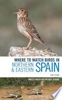 Where to Watch Birds in Northern and Eastern Spain