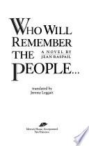 Who Will Remember the People--