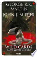 Wild Cards 7. La mano del muerto