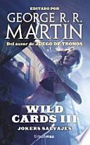 Wild cards III. Jokers salvajes