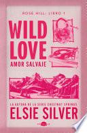 Wild Love: Amor Salvaje (Edición México) (edición México)