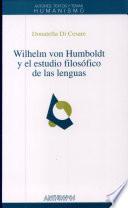 Wilhelm von Humboldt y el estudio filosófico de las lenguas