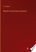 Willard's Practical Dairy Husbandry