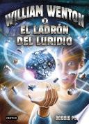 William Wenton y el ladrón del luridio